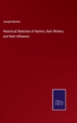 Image for Historical Sketches of Hymns, their Writers, and their Influence
