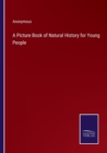 Image for A Picture Book of Natural History for Young People