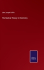 Image for The Radical Theory in Chemistry
