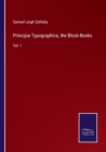 Image for Principia Typographica, the Block-Books