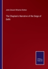 Image for The Chaplain&#39;s Narrative of the Siege of Delhi