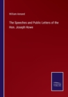 Image for The Speeches and Public Letters of the Hon. Joseph Howe