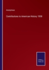 Image for Contributions to American History 1858