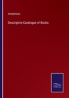 Image for Descriptive Catalogue of Books