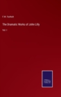 Image for The Dramatic Works of John Lilly