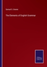 Image for The Elements of English Grammar