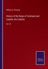 Image for History of the Reign of Ferdinand and Isabella, the Catholic