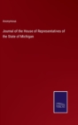 Image for Journal of the House of Representatives of the State of Michigan