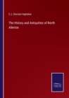 Image for The History and Antiquities of North Allerton