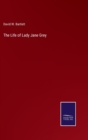 Image for The Life of Lady Jane Grey