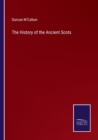 Image for The History of the Ancient Scots