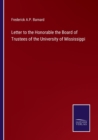 Image for Letter to the Honorable the Board of Trustees of the University of Mississippi