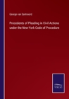 Image for Precedents of Pleading in Civil Actions under the New-York Code of Procedure