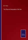 Image for The Physical Geography of the Sea