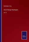 Image for Life of George Washington : Vol. IV