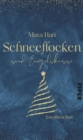 Image for Mata Hari - Schneeflocken sind Engelskusse : Eine Adventskalender-Geschichte aus »Weihnachtsduft und Erfindergeist«: Eine Adventskalender-Geschichte aus »Weihnachtsduft und Erfindergeist«