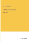 Image for Archaologie der Hebraer : Erster Theil
