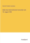 Image for Ueber das oesterreichische Concordat vom 18. August 1855