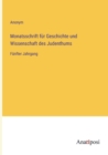 Image for Monatsschrift fur Geschichte und Wissenschaft des Judenthums