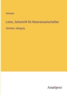 Image for Lotos, Zeitschrift fur Naturwissenschaften : Sechster Jahrgang