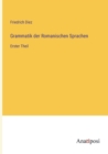 Image for Grammatik der Romanischen Sprachen : Erster Theil