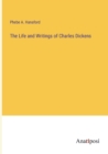 Image for The Life and Writings of Charles Dickens