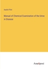 Image for Manual of Chemical Examination of the Urine in Disease