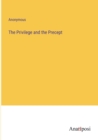 Image for The Privilege and the Precept