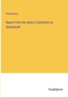 Image for Report from the Select Committee on Westmeath
