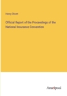 Image for Official Report of the Proceedings of the National Insurance Convention