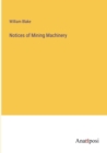 Image for Notices of Mining Machinery