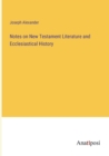 Image for Notes on New Testament Literature and Ecclesiastical History