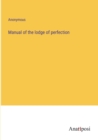 Image for Manual of the lodge of perfection