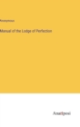 Image for Manual of the Lodge of Perfection