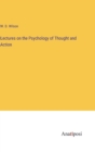 Image for Lectures on the Psychology of Thought and Action
