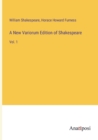Image for A New Variorum Edition of Shakespeare : Vol. 1