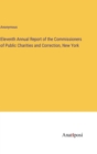 Image for Eleventh Annual Report of the Commissioners of Public Charities and Correction, New York