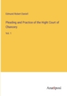 Image for Pleading and Practice of the Hight Court of Chancery