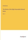 Image for The Works of the Right Honorable Edmund Burke