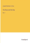 Image for The Rose and the Key : Vol. 1
