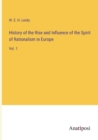 Image for History of the Rise and Influence of the Spirit of Rationalism in Europe