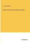 Image for History of the Scottish Metrical Psalms