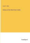 Image for History of the Short-Horn Cattle