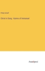 Image for Christ in Song : Hymns of Immanuel