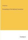 Image for Proceedings of the National Convention