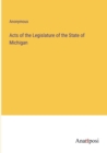 Image for Acts of the Legislature of the State of Michigan