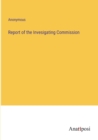 Image for Report of the Invesigating Commission