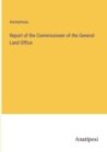 Image for Report of the Commissioner of the General Land Office