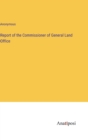 Image for Report of the Commissioner of General Land Office