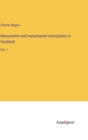 Image for Monuments and monumental inscriptions in Scotland